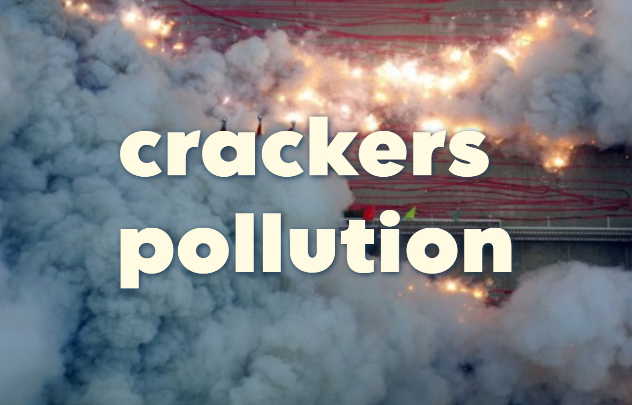 Crackers Smoke: Harmful Effects on Environment & Health