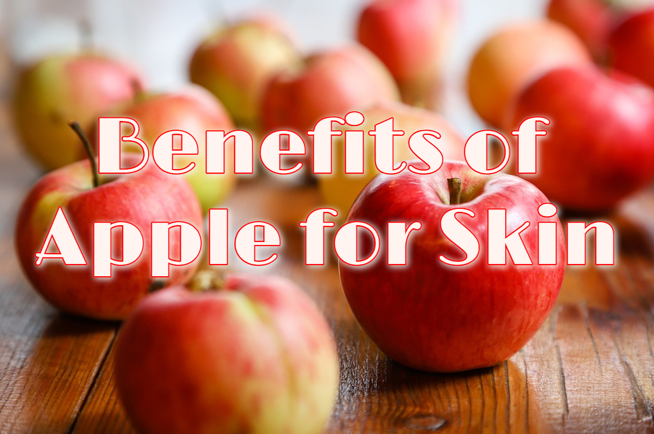 Benefits of Apple for Skin