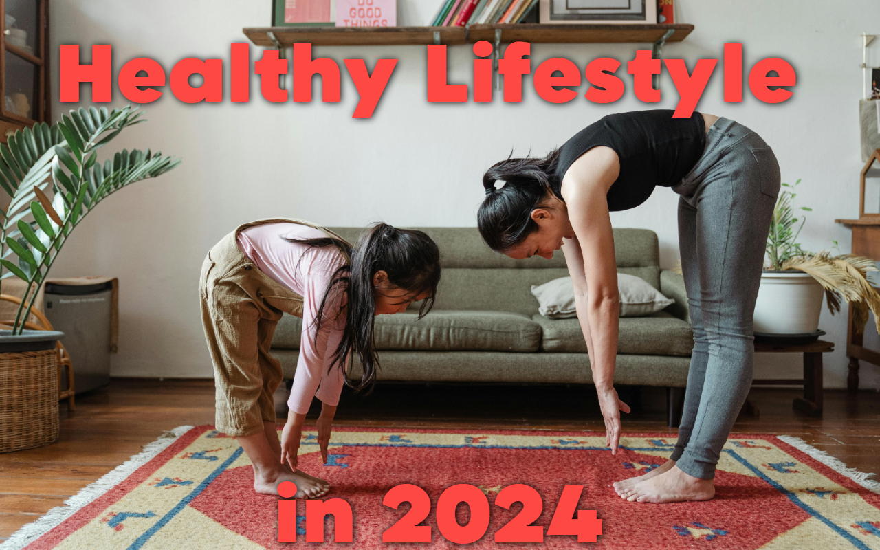 Tips for a Healthy Lifestyle in 2024