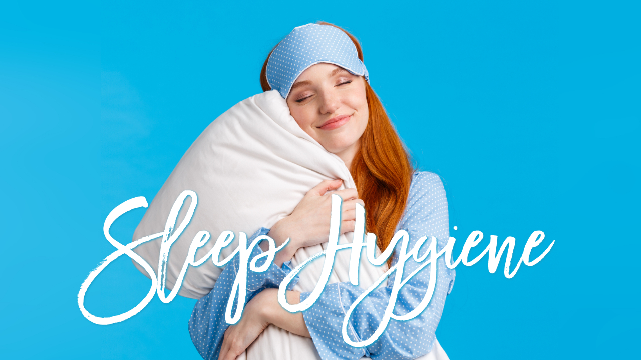 sleep hygiene tips to improve sleep quality and health.